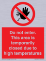 do-not-enter-this-area-is-temporarily-closed-due-to-high-temperatures~